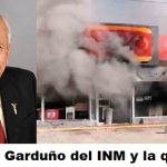 Que hable Garduño del INM